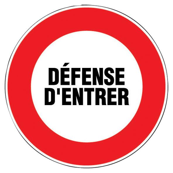 PANNEAU INTERDICTION DIA 300 MM  DEFENSE D'ENTRER